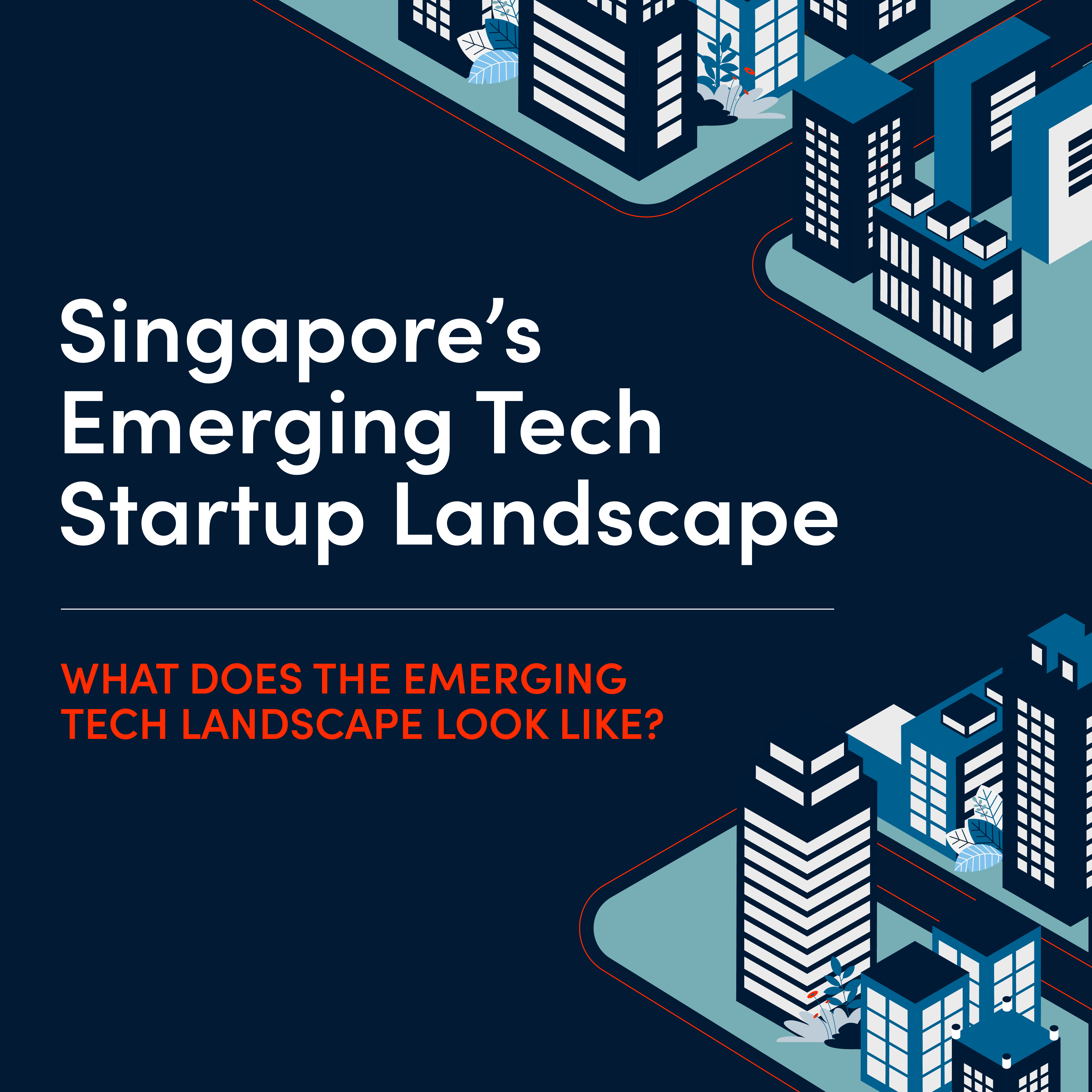 Singapore&#039;s Emerging Tech Startup Landscape