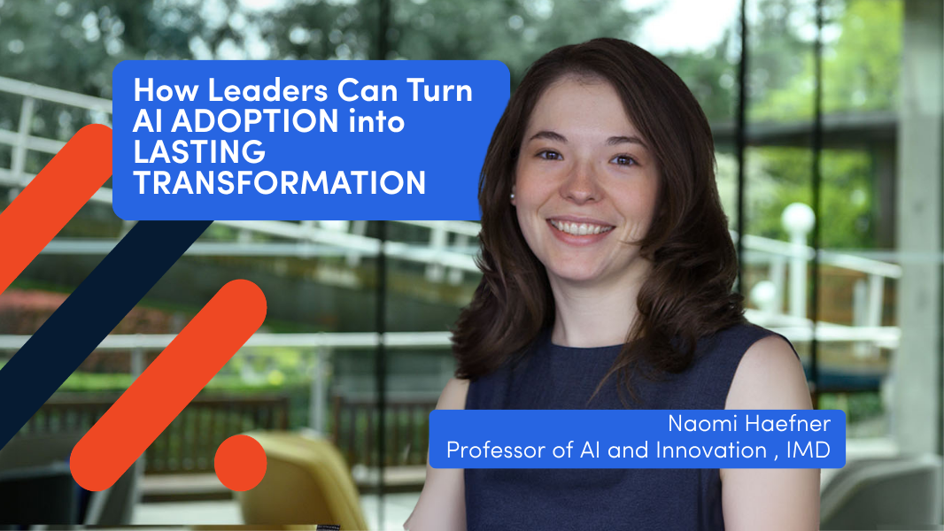 How Leaders Can Turn AI Adoption into Lasting Transformation