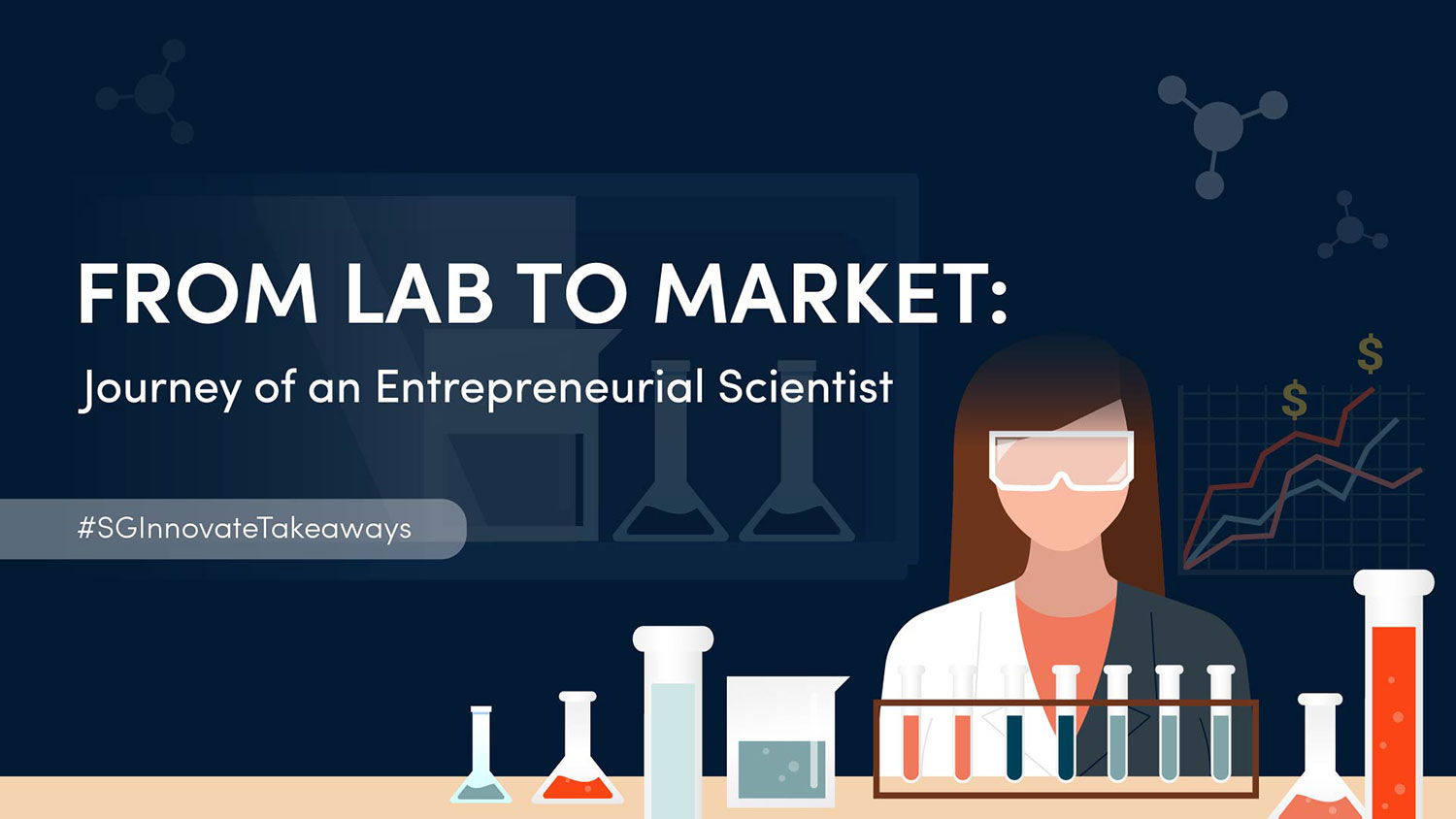 From Lab to Market: Journey of an Entrepreneurial Scientist